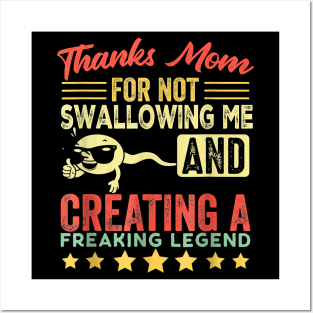 Thanks mom For Not Swallowing me funny family joke matching Posters and Art